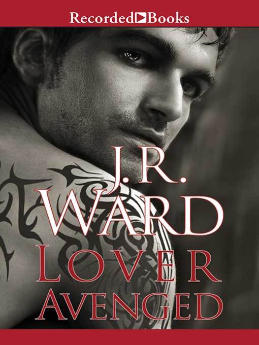 Title details for Lover Avenged by J.R. Ward - Wait list